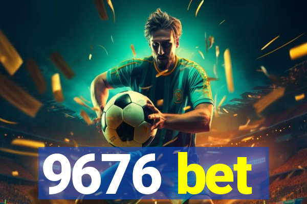 9676 bet